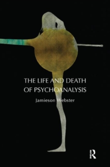Life and Death of Psychoanalysis