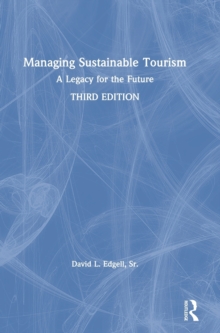 Image for Managing Sustainable Tourism : A Legacy for the Future
