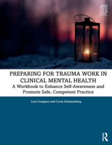 Preparing for Trauma Work in Clinical Mental Health