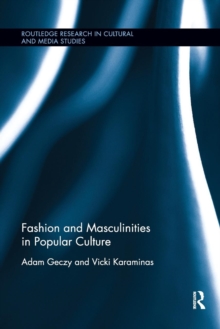 Fashion and Masculinities in Popular Culture