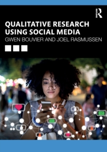 Qualitative Research Using Social Media