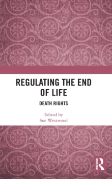 Regulating the End of Life: Death Rights