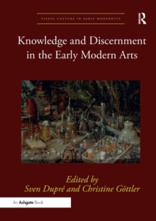 Knowledge and Discernment in the Early Modern Arts