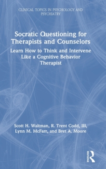 Socratic Questioning for Therapists and Counselors