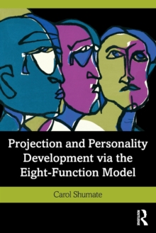 Projection and Personality Development via the Eight-Function Model