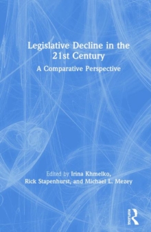 Image for Legislative decline in the 21st century  : a comparative perspective