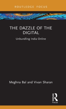 The Dazzle of the Digital: Unbundling India Online