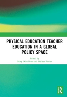 Physical Education Teacher Education in a Global Policy Space