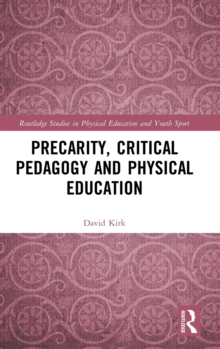 Image for Precarity, Critical Pedagogy and Physical Education