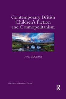 Contemporary British Children’s Fiction and Cosmopolitanism