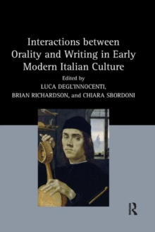 Image for Interactions between orality and writing in early modern Italian culture