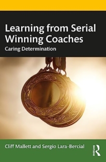 Learning from Serial Winning Coaches: Caring Determination