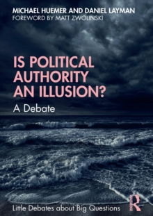 Is Political Authority an Illusion?: A Debate