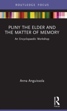 Image for Pliny the Elder and the Matter of Memory