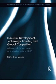 Image for Industrial Development, Technology Transfer, and Global Competition