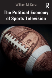 Image for The political economy of sports television