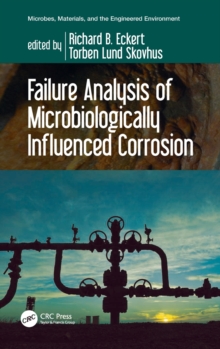 Failure Analysis of Microbiologically Influenced Corrosion