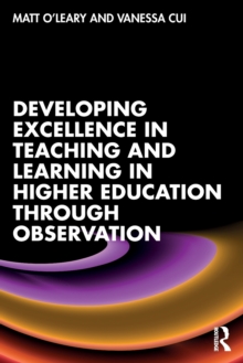 Developing Excellence in Teaching and Learning in Higher Education through Observation