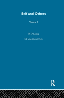 Self and Others: Selected Works of R D Laing Vol 2