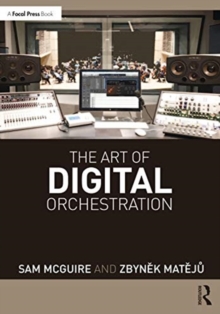 The Art of Digital Orchestration