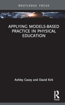 Image for Applying models-based practice in physical education