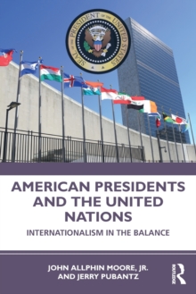 Image for American Presidents and the United Nations