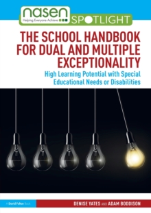 The School Handbook for Dual and Multiple Exceptionality: High Learning Potential with Special Educational Needs or Disabilities