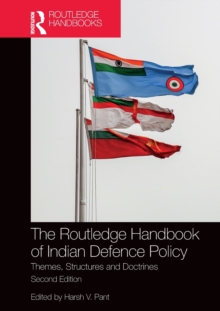 Routledge Handbook of Indian Defence Policy