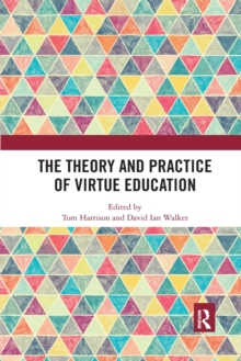 Theory and Practice of Virtue Education