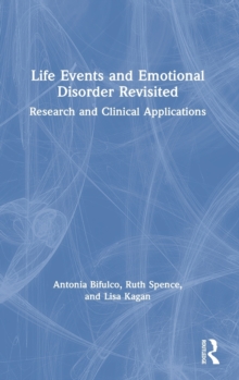 Life Events and Emotional Disorder Revisited: Research and Clinical Applications