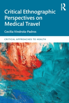 Image for Critical ethnographic perspectives on medical travel