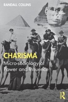 Charisma: Micro-sociology of Power and Influence