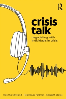 Crisis Talk: Negotiating with Individuals in Crisis