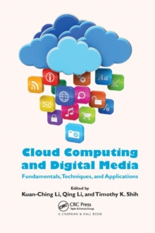 Cloud Computing and Digital Media: Fundamentals, Techniques, and Applications