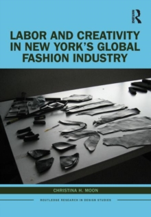 Image for Labor and creativity in New York's global fashion industry