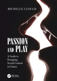 Passion and Play: A Guide to Designing Sexual Content in Games