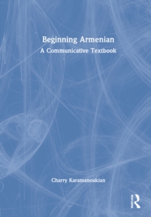 Beginning Armenian: A Communicative Textbook