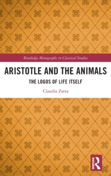 Aristotle and the Animals: The Logos of Life Itself