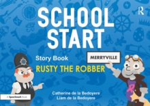 School Start Storybooks: Rusty the Robber