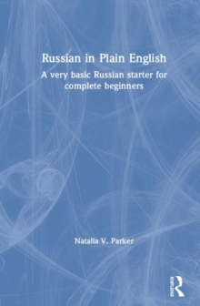 Image for Russian in plain English : a very basic Russian starter for complete beginners