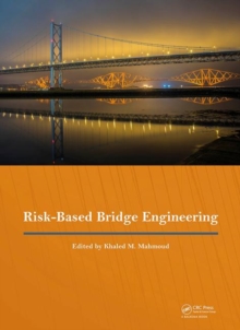 Risk-Based Bridge Engineering