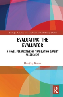 Image for Evaluating the evaluator  : a novel perspective on translation quality assessment