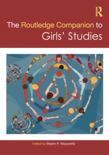 Routledge Companion to Girls' Studies
