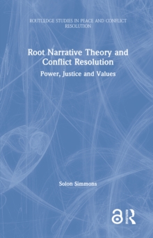 Root Narrative Theory and Conflict Resolution