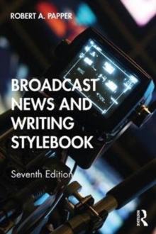 Image for Broadcast news and writing stylebook