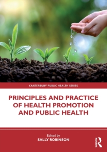 Principles and Practice of Health Promotion and Public Health