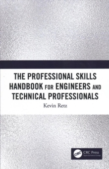 Professional Skills Handbook For Engineers And Technical Professionals