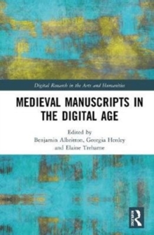 Medieval Manuscripts in the Digital Age