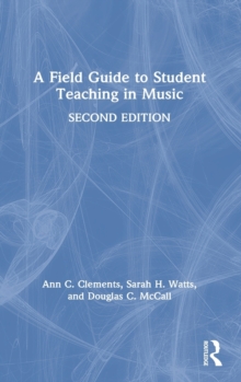 Image for A Field Guide to Student Teaching in Music