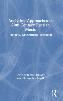 Image for Analytical approaches to 20th-century Russian music  : tonality, modernism, serialism